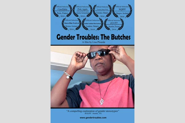 GENDER TROUBLES: THE BUTCHES