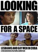 Looking for a Space: Lesbians and Gay Men in Cuba