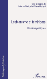 Lesbianisme et fminisme. Histoires politiques