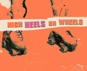 High Heels on Wheels