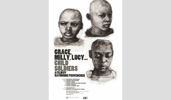 GRACE, MILLY, LUCY... CHILD SOLDIERS
