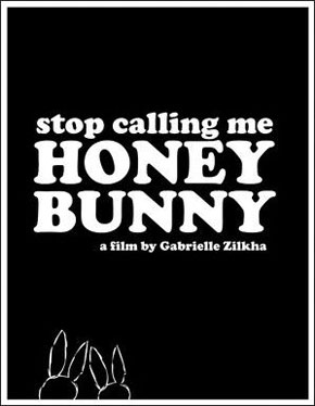 Stop Calling me Honey Bunny