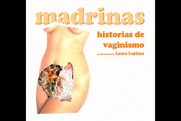 MADRINAS: HISTORIAS DE VAGINISMO
