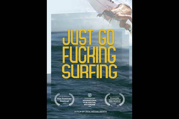 JUST GO FUCKING SURFING
